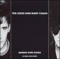 Barbed Wire Kisses (B-Sides And More)